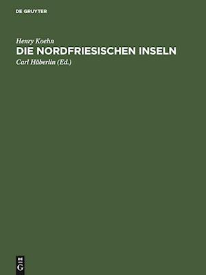 Die Nordfriesischen Inseln