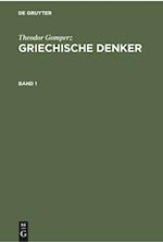 Griechische Denker, Band 1, Griechische Denker Band 1