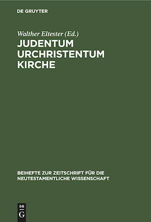 Judentum Urchristentum Kirche