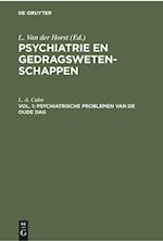 Psychiatrie en gedragswetenschappen, Vol. 1, Psychiatrische problemen van de oude dag