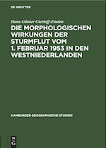 Die Morphologischen Wirkungen Der Sturmflut Vom 1. Februar 1953 in Den Westniederlanden