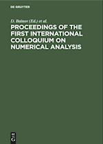 Proceedings of the First International Colloquium on Numerical Analysis