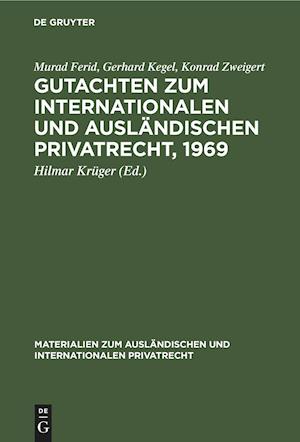 Gutachten Zum Internationalen Und Ausländischen Privatrecht, 1969