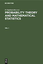 Probability Theory and Mathematical Statistics. Vol. 1