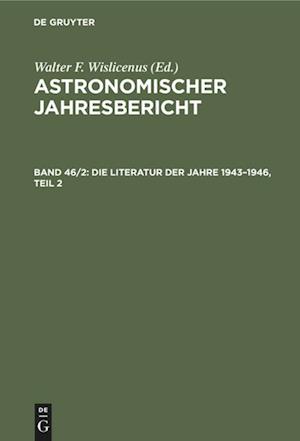 Die Literatur Der Jahre 1943-1946, 2. Teil