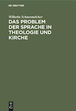 Das Problem Der Sprache in Theologie Und Kirche