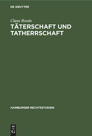 Täterschaft Und Tatherrschaft