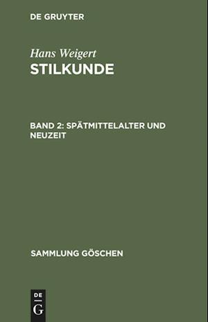 Stilkunde, Band 2, Spätmittelalter und Neuzeit