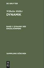 Dynamik, Band 1, Dynamik des Einzelkörpers