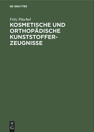 Kosmetische Und Orthopädische Kunststofferzeugnisse