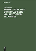 Kosmetische Und Orthopädische Kunststofferzeugnisse