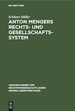 Anton Mengers Rechts- Und Gesellschaftssystem