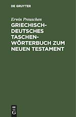Griechisch-Deutsches Taschenwörterbuch Zum Neuen Testament