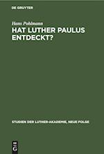 Hat Luther Paulus Entdeckt?
