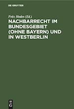 Nachbarrecht Im Bundesgebiet (Ohne Bayern) Und in Westberlin