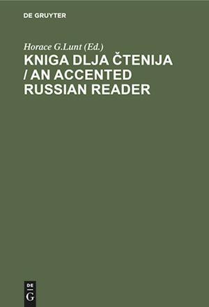 Kniga dlja ctenija / An Accented Russian Reader