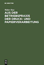 Aus Der Betriebspraxis Der Druck- Und Papierverarbeitung