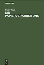 Die Papierverarbeitung