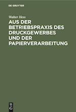 Aus Der Betriebspraxis Des Druckgewerbes Und Der Papierverarbeitung