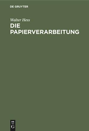 Die Papierverarbeitung