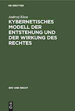 Kybernetisches Modell Der Entstehung Und Der Wirkung Des Rechtes