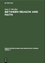 Between Reason and Faith