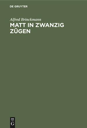 Matt in Zwanzig Zügen