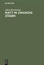 Matt in Zwanzig Zügen