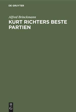 Kurt Richters Beste Partien