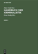 Handbuch der Kriminalistik. Band 2