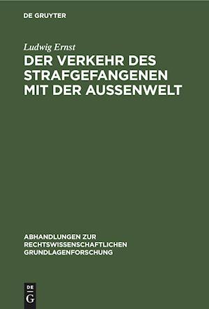 Der Verkehr Des Strafgefangenen Mit Der Außenwelt