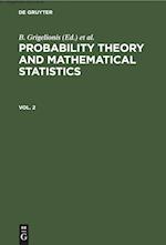 Probability Theory and Mathematical Statistics. Vol. 2