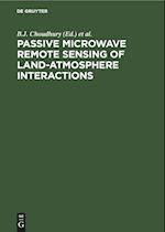 Passive Microwave Remote Sensing of Land-Atmosphere Interactions