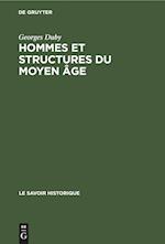 Hommes Et Structures Du Moyen Âge
