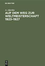 Auf Dem Weg Zur Weltmeisterschaft 1923-1927