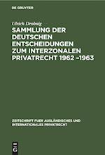 Sammlung Der Deutschen Entscheidungen Zum Interzonalen Privatrecht 1962 -1963