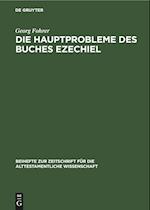 Die Hauptprobleme Des Buches Ezechiel