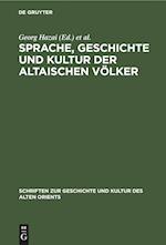 Sprache, Geschichte Und Kultur Der Altaischen Völker