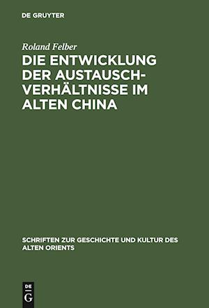 Die Entwicklung Der Austauschverhältnisse Im Alten China