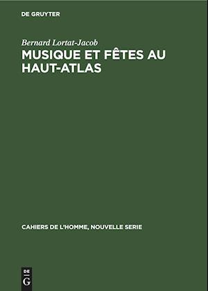 Musique Et Fêtes Au Haut-Atlas