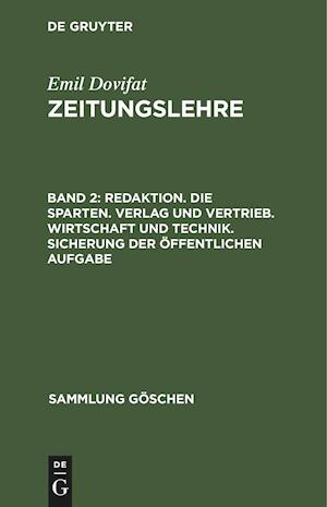 Redaktion. Die Sparten. Verlag und Vertrieb. Wirtschaft und Technik. Sicherung der öffentlichen Aufgabe