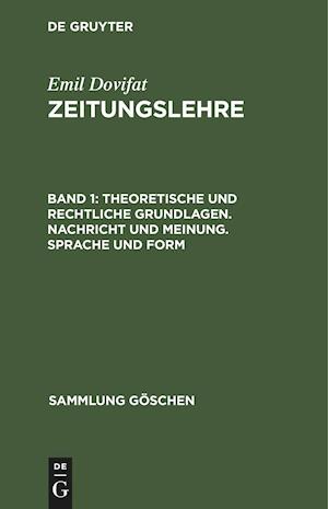 Theoretische und rechtliche Grundlagen. Nachricht und Meinung. Sprache und Form