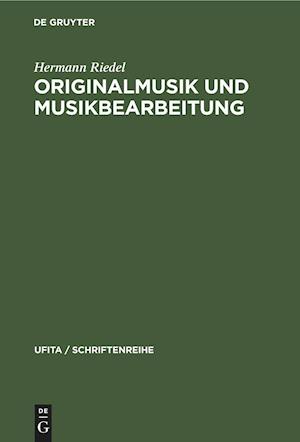 Originalmusik Und Musikbearbeitung