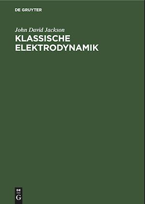 Klassische Elektrodynamik