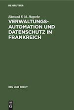 Verwaltungsautomation Und Datenschutz in Frankreich