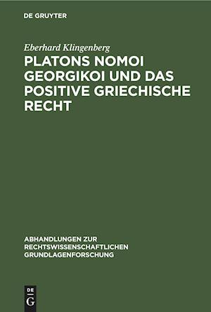 Platons Nomoi Georgikoi Und Das Positive Griechische Recht
