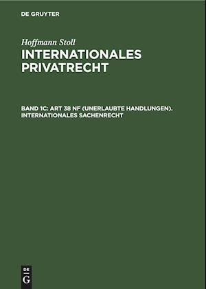 Art 38 Nf (Unerlaubte Handlungen); Internationales Sachenrecht