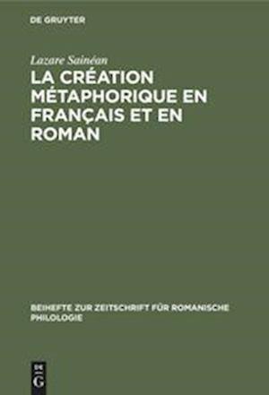 La création métaphorique en français et en roman