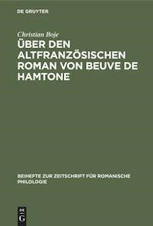 Über den altfranzösischen Roman von Beuve de Hamtone