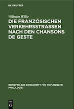 Die französischen Verkehrsstrassen nach den Chansons de geste